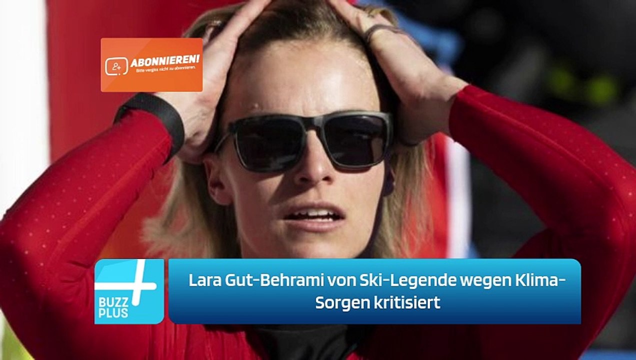 Lara Gut-Behrami von Ski-Legende wegen Klima-Sorgen kritisiert