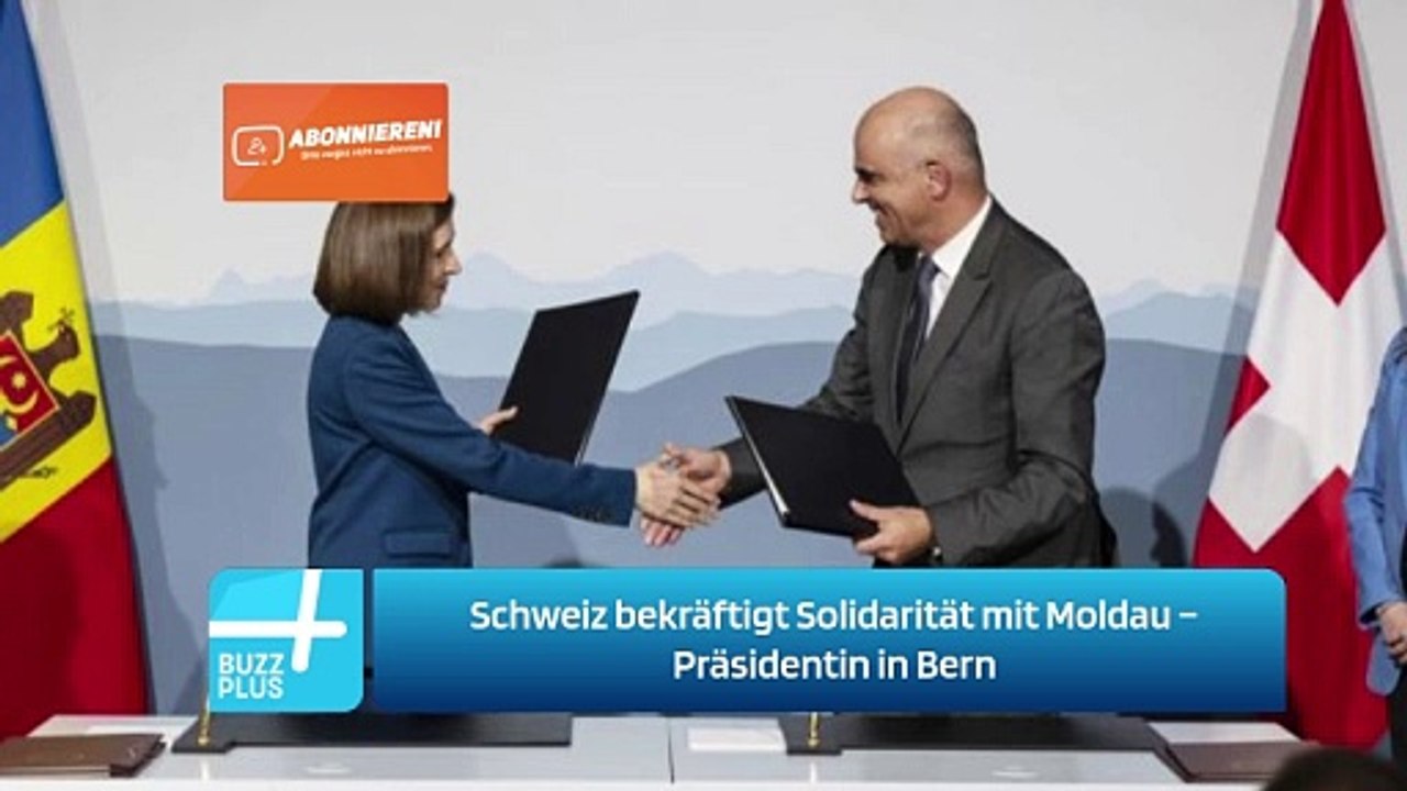 Schweiz bekräftigt Solidarität mit Moldau – Präsidentin in Bern