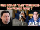 How Did Ari 'fLoE' Weintraub Die?  || Ari 'fLoE' Fighting Gamer Last Moment || Ari 'fLoE' Died At 39
