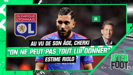 OL : Cherki, "on ne peut pas tout lui donner" au vu de son âge selon Riolo, qui le compare à Benzema