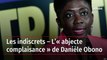 Les indiscrets – L’« abjecte complaisance » de Danièle Obono