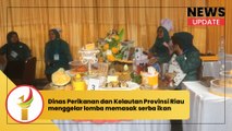 Dinas Perikanan dan Kelautan Provinsi Riau menggelar lomba memasak serba ikan