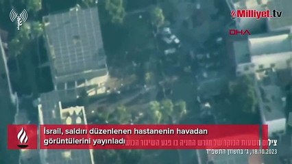 İsrail, saldırı düzenlenen hastanenin havadan görüntülerini yayınladı