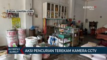 Detik-detik Pencuri Toko Pakan Ternak di Medan Beraksi