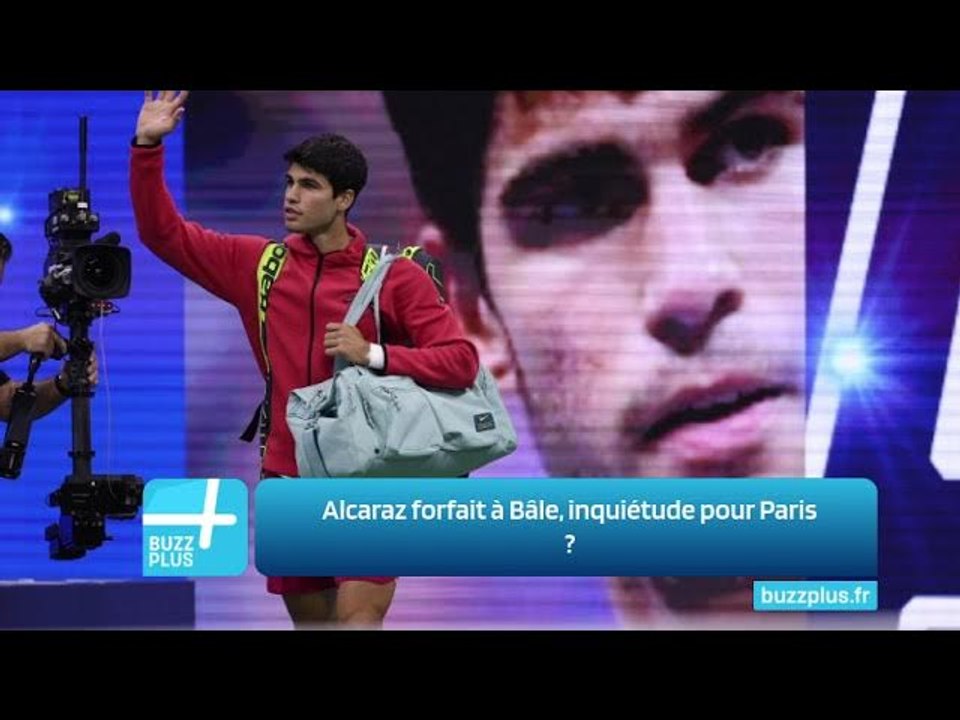 Alcaraz forfait à Bâle, inquiétude pour Paris ?