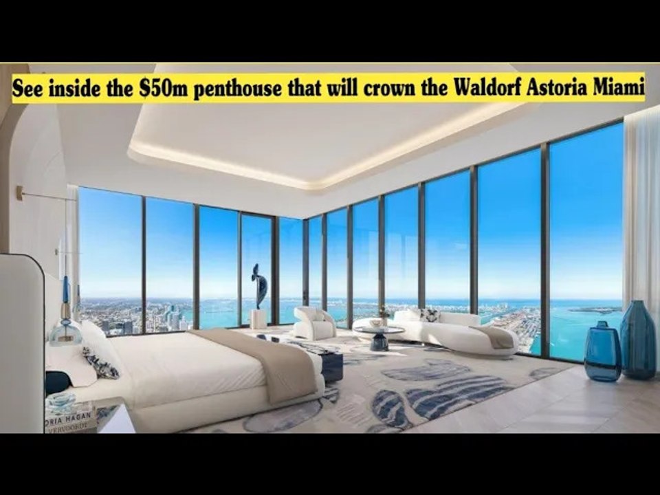 See inside the $50m penthouse that will crown the Waldorf Astoria Miami
