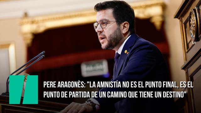 Pere Aragonès: La amnistía no es el punto final, es el punto de partida de un camino que tiene un destino