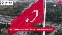 İstanbul'da bayraklar yarıya indirildi