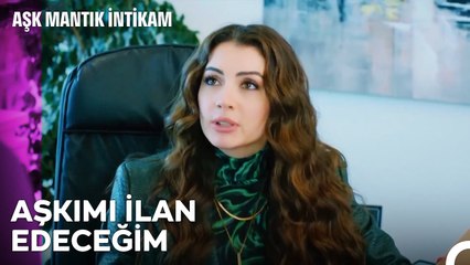 İlan-ı Aşk Etmenin Tam Sırası - Aşk Mantık İntikam 30. Bölüm