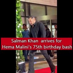 Salman Khan  arrives for Hema Malini’s 75th birthday