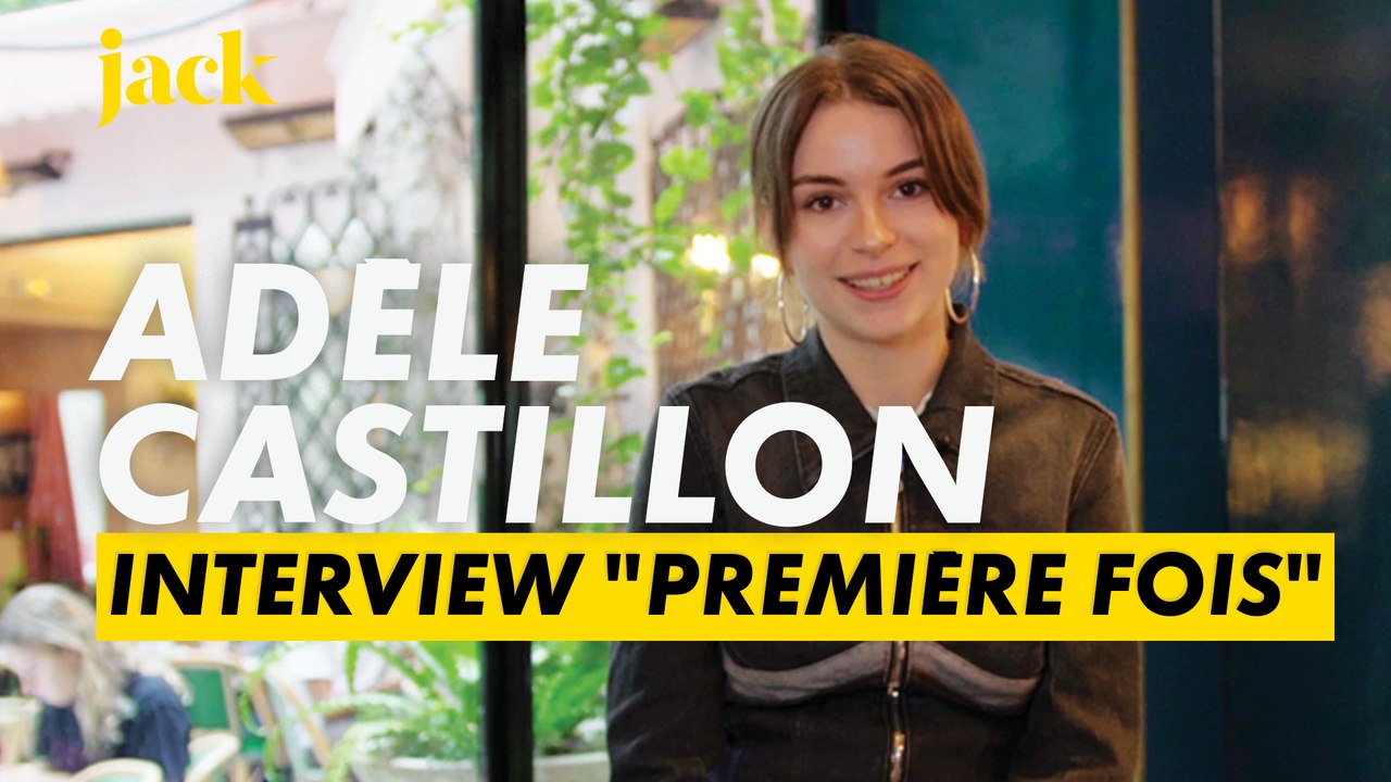 Adèle Castillon : l'interview 