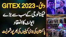 GITEX Global 2023 Dubai | World's Largest Tech Event | Full Participation Of Big Pakistani Companies