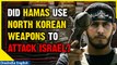 Hamas terrorists likely used North Korean weapons during brutal attack on Israel | Oneindia News