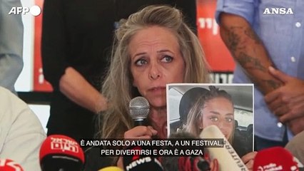 Israeliana in ostaggio, la madre: "Vi prego di riportarla a casa"