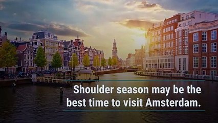 Why Shoulder Season Is the Best Time to Visit Amsterdam — and How to Plan the Perfect Trip