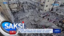 Mahigit 5,000, patay sa pag-atake ng Hamas sa Israel at air strikes ng Israel sa Gaza | Saksi