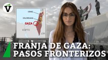 Los pasos fronterizos de Gaza: ¿Cuántos hay y por qué el de Rafá es tan importante para la ayuda humanitaria?
