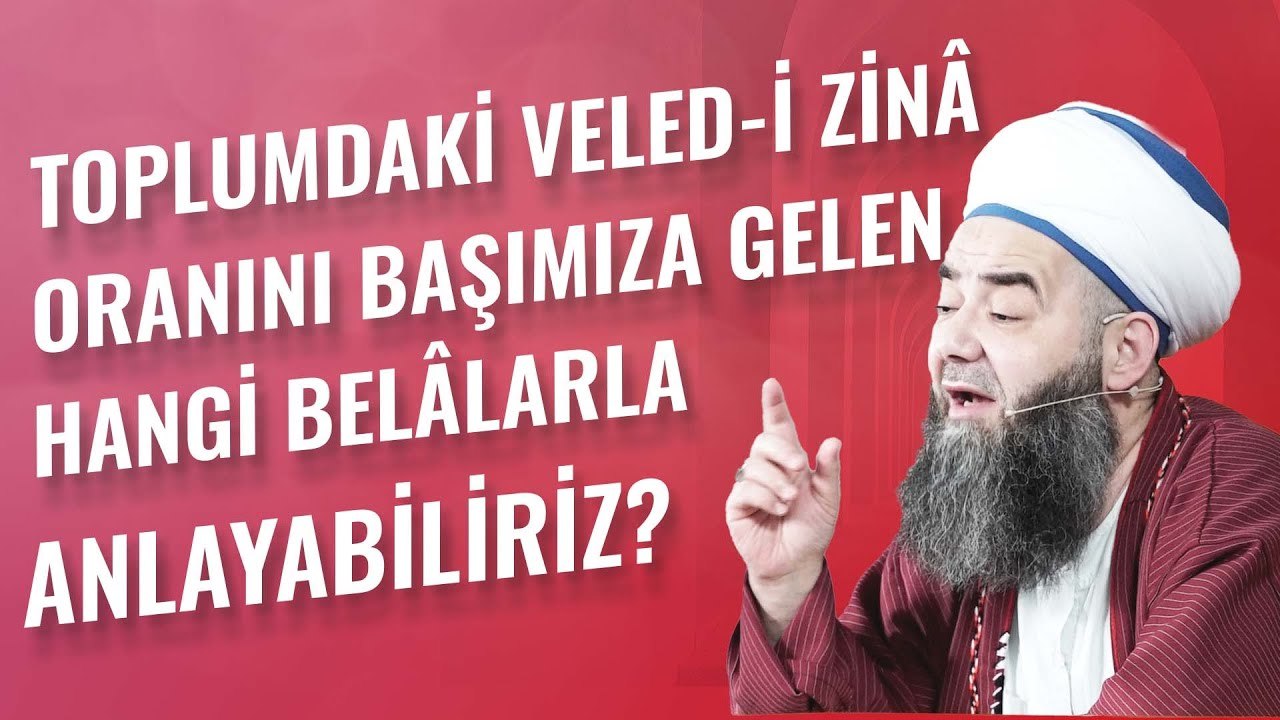 Toplumdaki Veled-i Zinâ Oranını Başımıza Gelen...