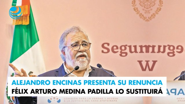 Alejandro Encinas presenta su renuncia a AMLO; Félix Arturo Medina Padilla lo sustituirá