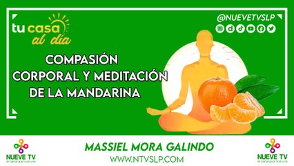 Compasión corporal y meditación de la mandarina