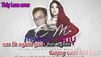 Xem Như Em Chẳng May (Remix) - Thúy Loan cover