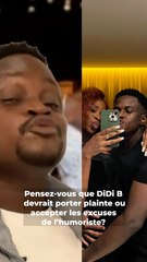 l’humoriste observateur s’en prend à didi b