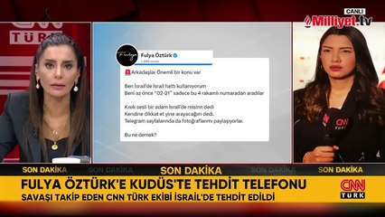 Savaşı takip eden CNN Türk ekibine İsrail'de tehdit telefonu