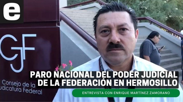 Enrique Martínez Zamorano sobre el paro nacional del Poder Judicial de la Federación | EXPRESO