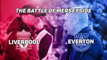 Liverpool v Everton - The Battle of Merseyside