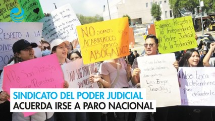 Sindicato del Poder Judicial acuerda irse a paro nacional