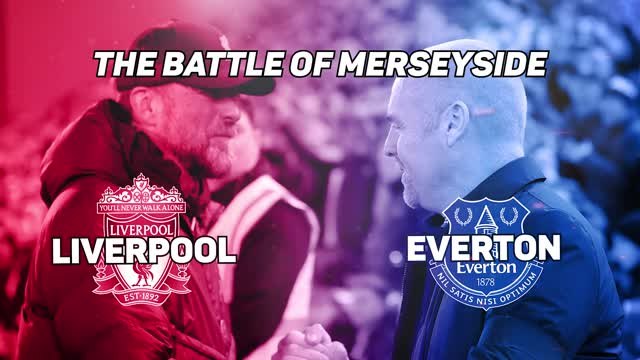 Liverpool v Everton - The Battle of Merseyside
