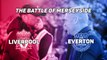 Liverpool v Everton - The Battle of Merseyside