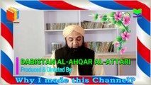 Why I Made This Channel ? | Dabistan English | Dabistan Al Ahqar Al Attari | Muhammad Tariq Rashid