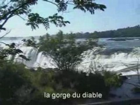 LES CHUTES DE IGUAZU LA GORGE DU DIABLE