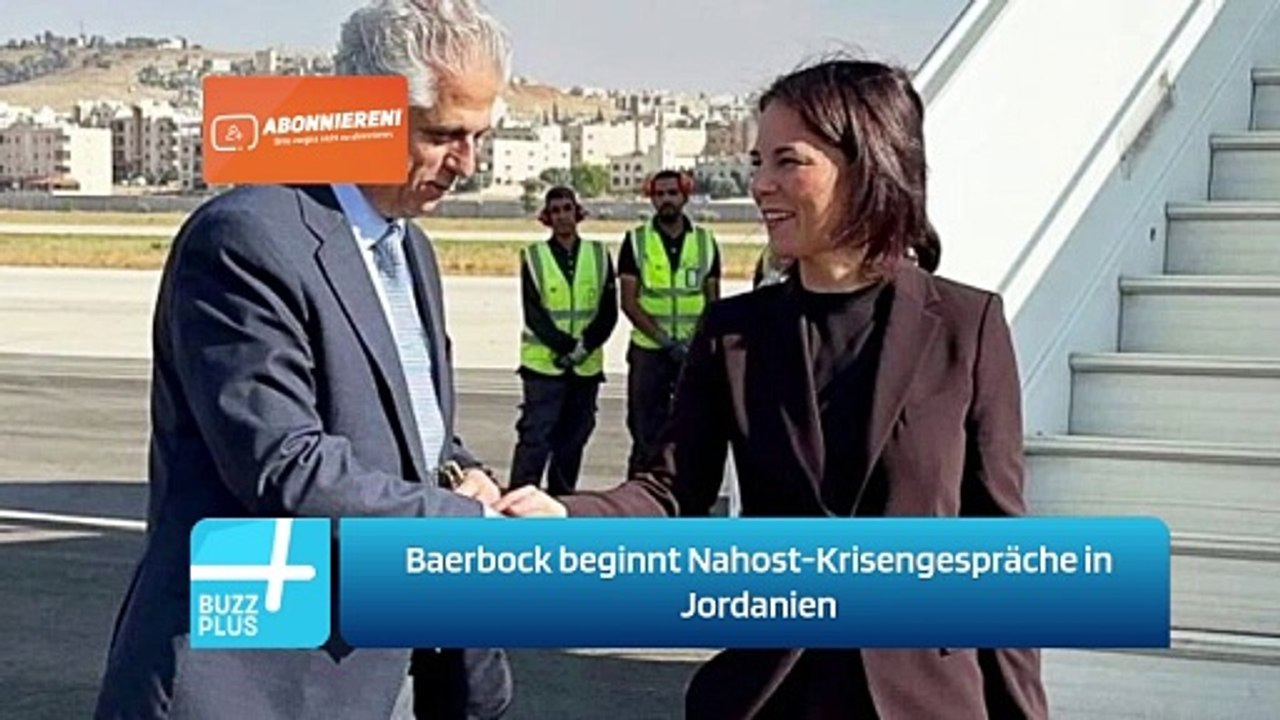 Baerbock beginnt Nahost-Krisengespräche in Jordanien