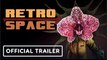 RetroSpace | Official Trailer - The Indie Horror Showcase 2023