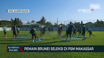 Pemain Brunei Seleksi Di PSM Makassar