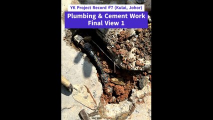 YK NG Plumbing Services | Kulai Plumbing and Cement Work | YK Project #7 | EveStar