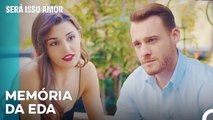 Eda Conta A Serkan As Suas Memórias De İnfância - Será Isso Amor Episodio 43