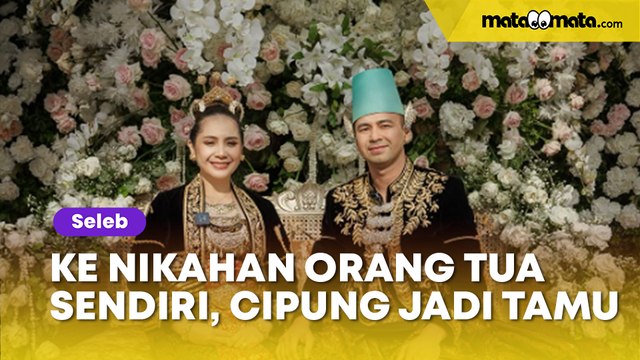 Definisi Datang Ke Nikahan Orang Tua Sendiri, Cipung Jadi Tamu di Wedding Anniversary Raffi Ahmad dan Nagita Slavina