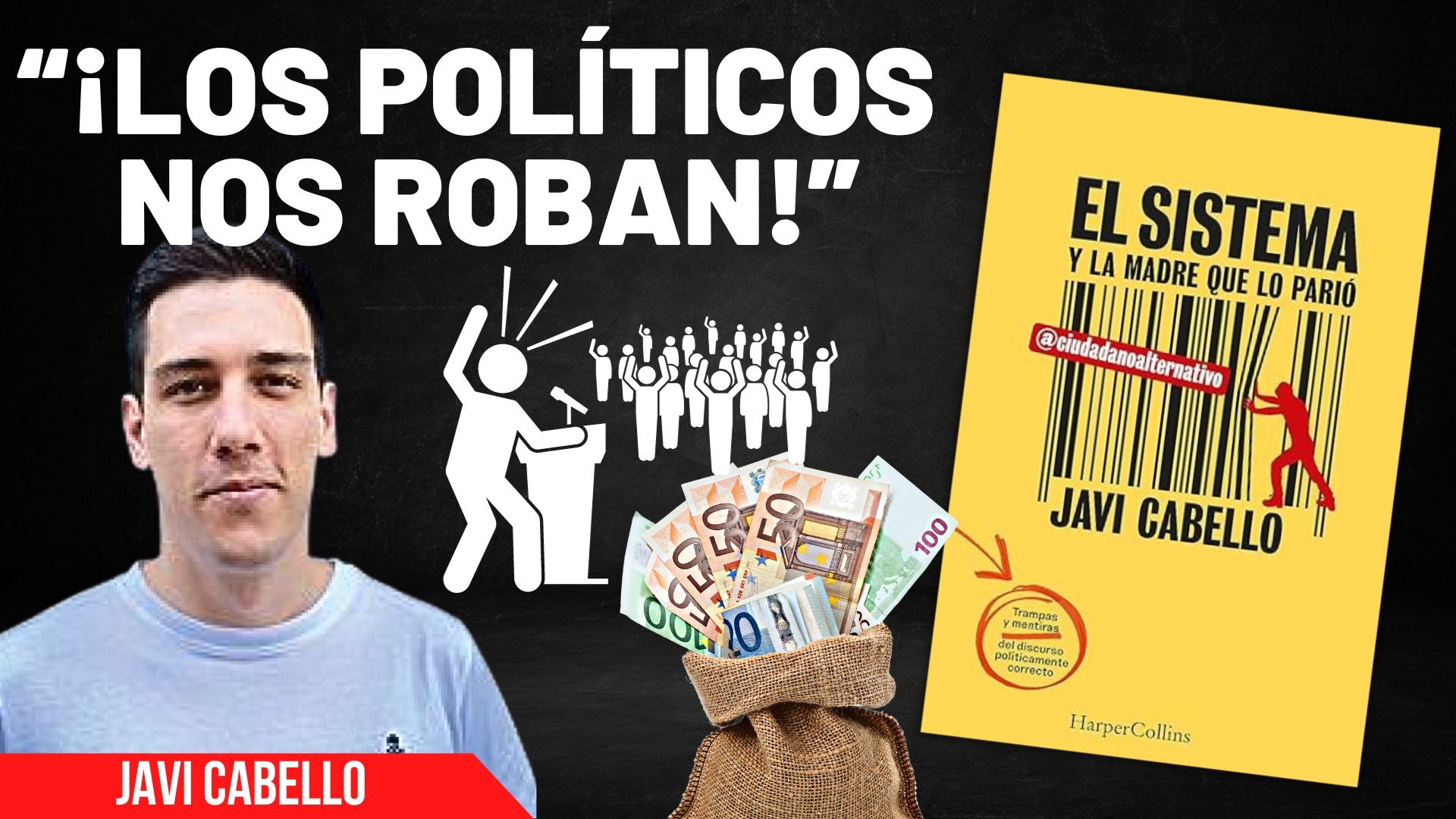 Javi Cabello: “¡Los políticos nos están robando!” - Vídeo Dailymotion
