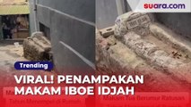 Merinding, Viral Penampakan Makam Iboe Idjah: Berumur Ratusan Tahun, Posisi Janggal