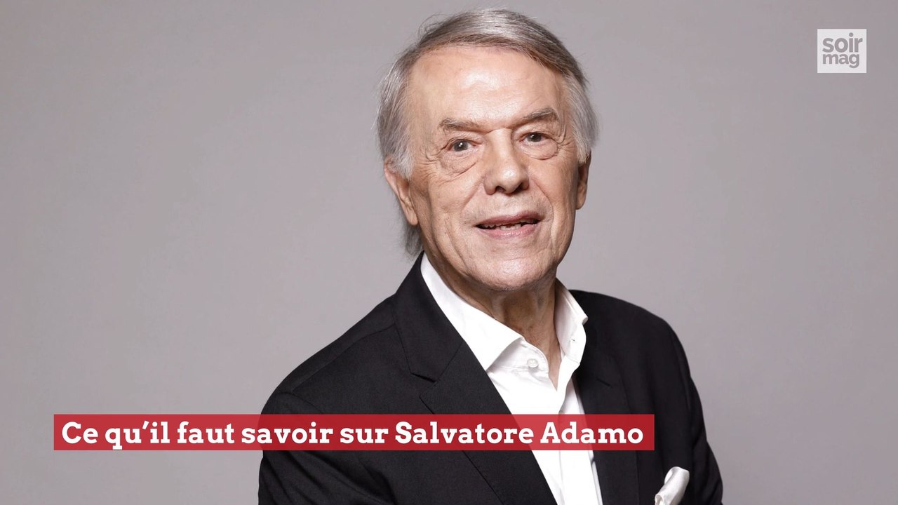 Ce qu’il faut savoir sur Salvatore Adamo