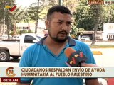 Caracas | Pueblo apoya envío de ayuda humanitaria y hacen llamado de hermandad a pueblo palestino