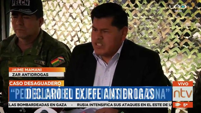 Declaró exjefe antidrogas de La Paz