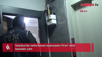 İstanbul'da nefes kesen operasyon! Firari 'abla' bazadan çıktı
