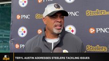 Teryl Austin Addresses Steelers Tackling Issues