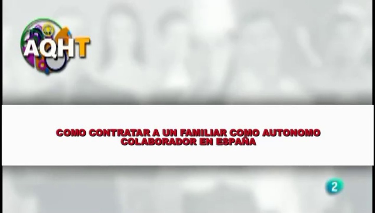 COMO CONTRTAR A FAMILIAR COMO AUTONOMO COLABORADOR EN ESPAÑA