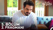 Kirli Sepeti 5. Bölüm 2. Fragmanı | Murat, Aylin'i EVDEN KOVDU!