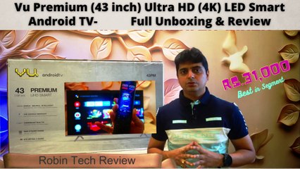 VU PREMIUM 43 INCH 4K LED TV UNBOXING